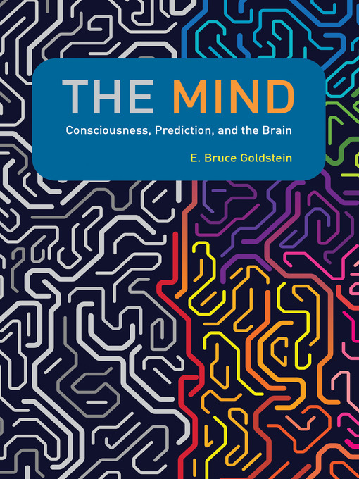 Title details for The Mind by E. Bruce Goldstein - Available